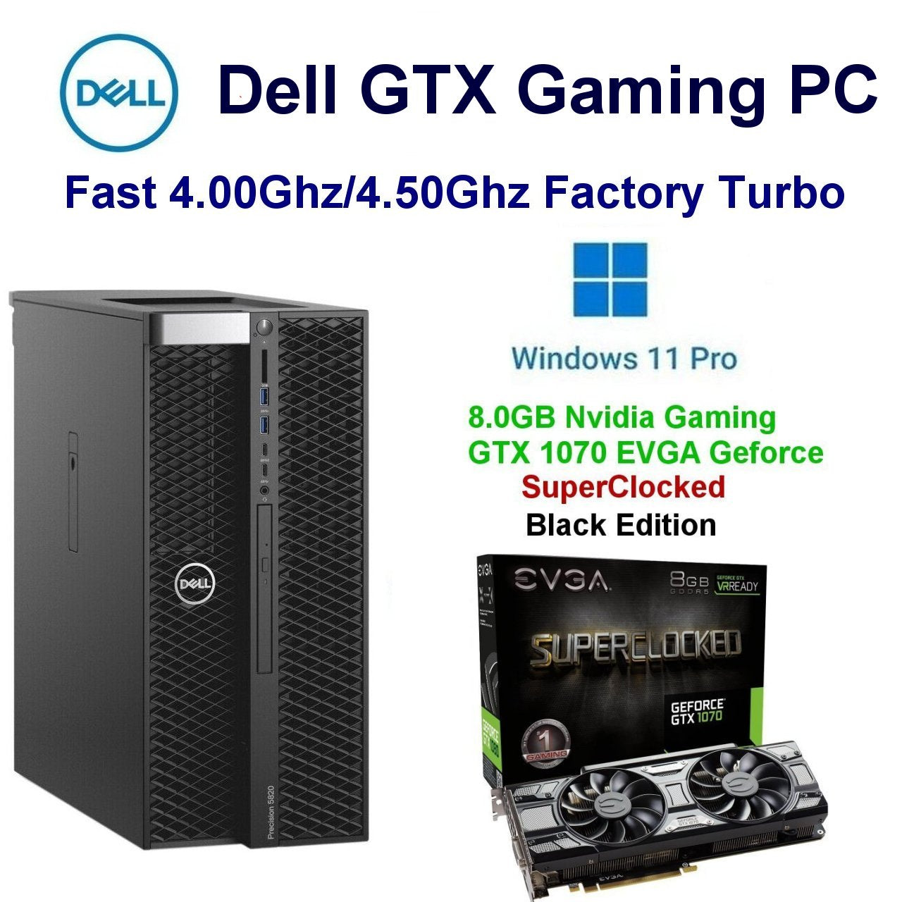 Fast 4.00Ghz-4.50Ghz Dell Precision 5820 64.0GB 1.50TB SSD 8.0GB Nvidia Geforce GTX Windows 11 Pro