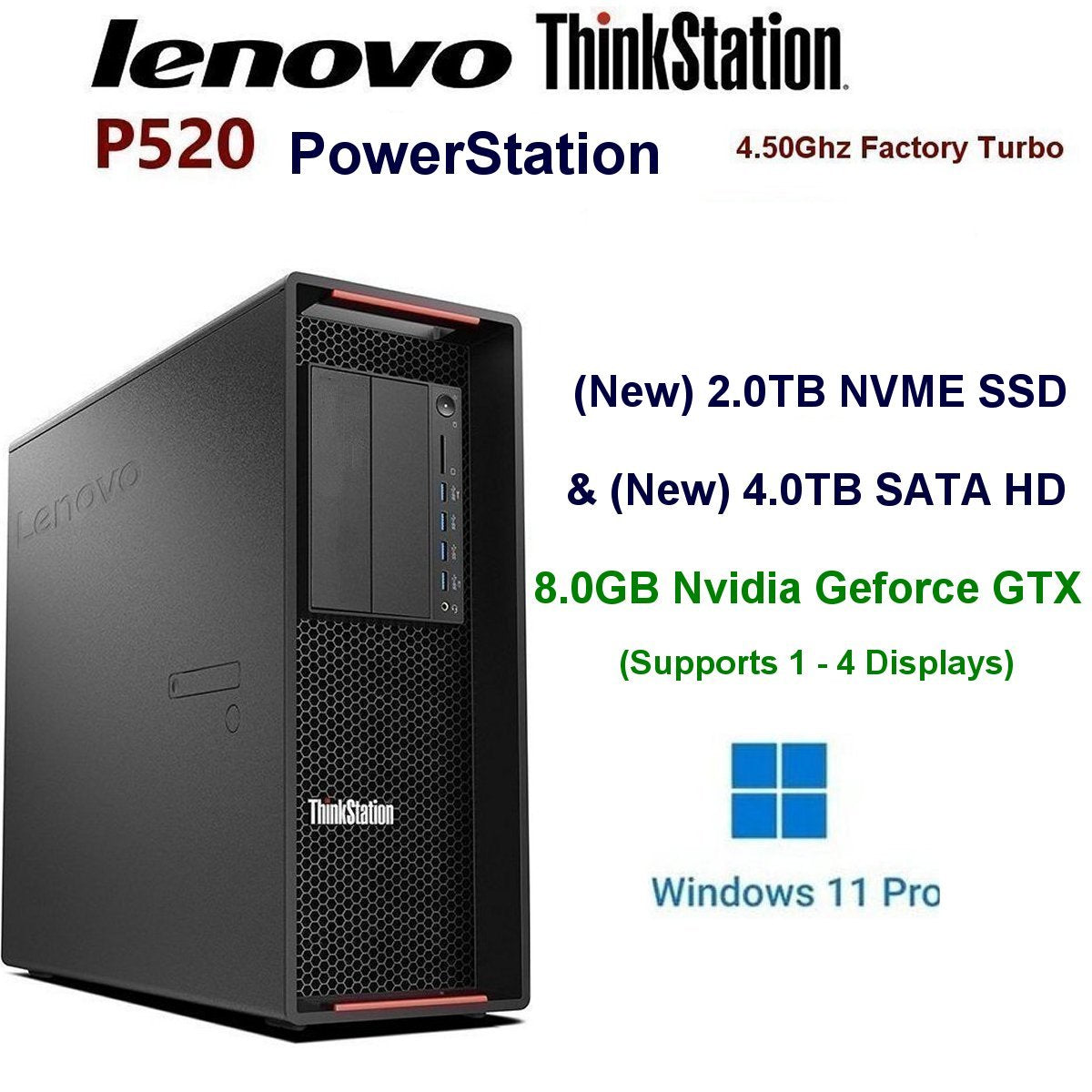 Lenovo PowerStation P520 Workstation PC 3.70Ghz-4.50Ghz Intel Xeon W2135 Processor 128GB Ram 2.0TB SSD & 4.0TB SATA HD 8.0GB Nvidia GTX-Geforce Windows 11 Pro