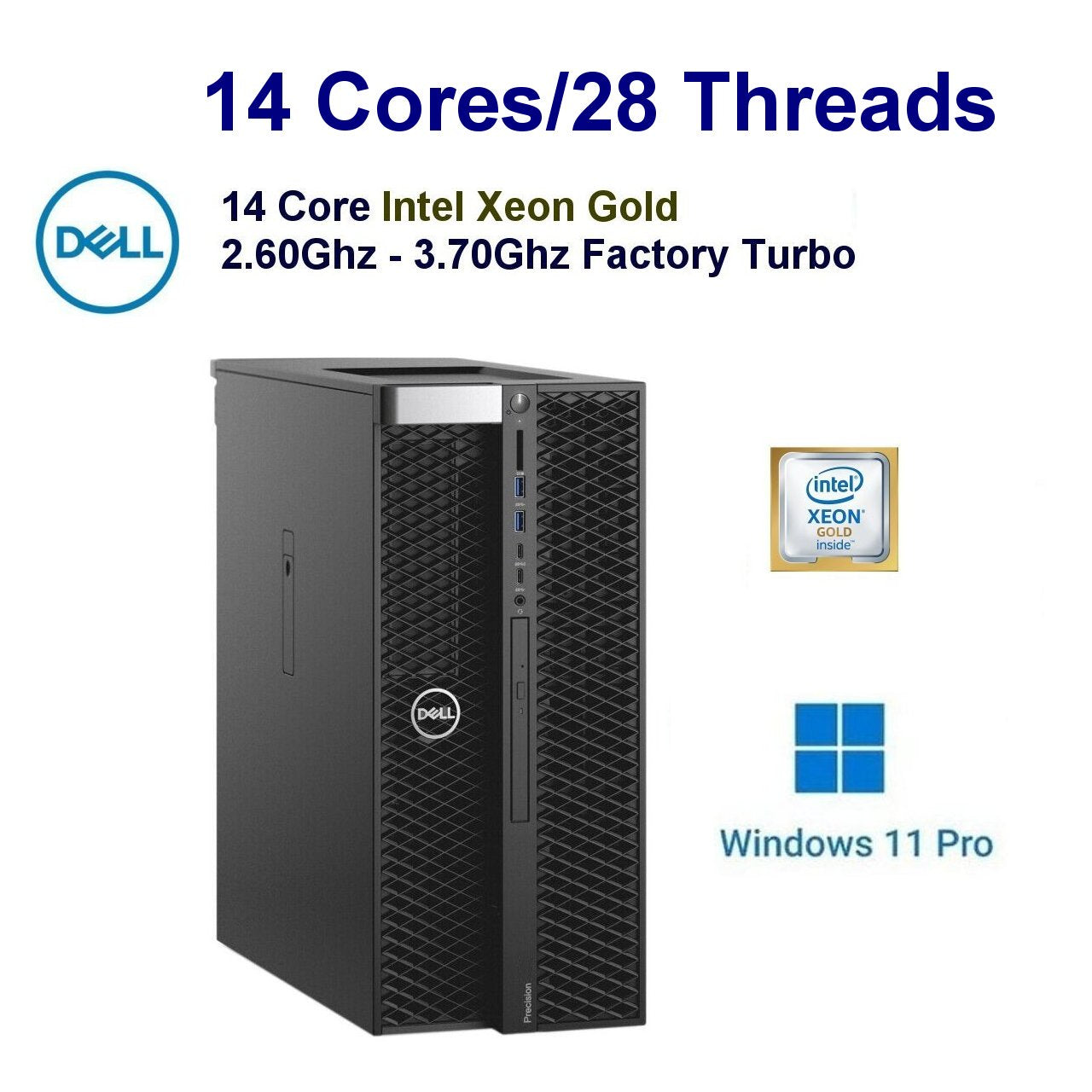 14 Core 2.60Ghz-3.70Ghz Intel Gold Dell Precision 7820 Workstation PC 192GB 1.0TB SSD(500GBx2) Win11