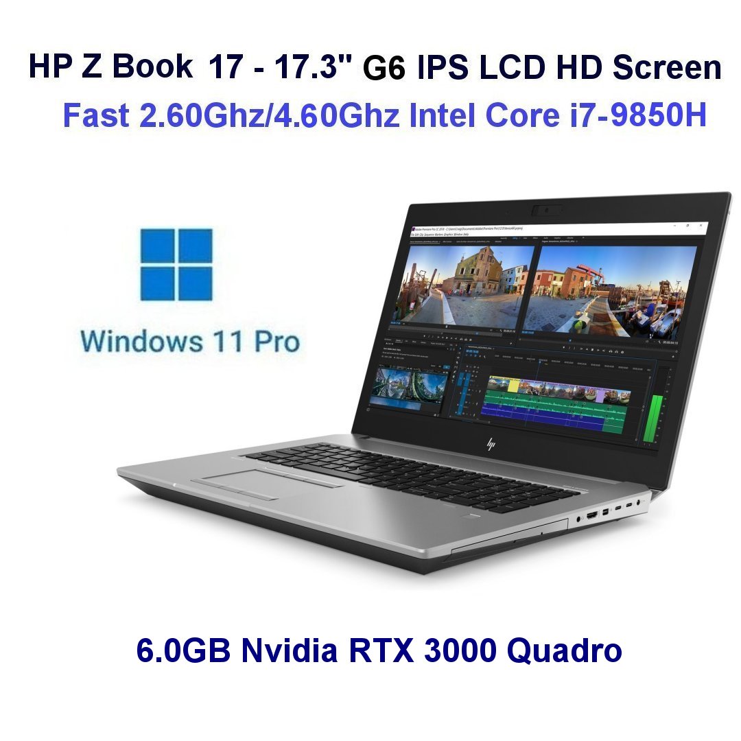 Fast 2.60Ghz/4.60Ghz Intel Core i7-9850H HP Z Book 17 (G6) Mobile Workstation 32GB Ram 17.3" LCD 6.0GB Nvidia RTX 3000 Windows 11 Pro