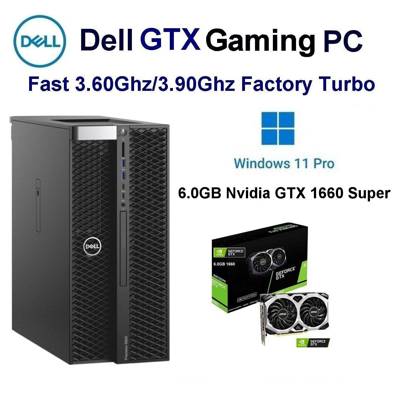 Fast 3.60Ghz/3.90Ghz Intel Dell Precision RTX Workstation PC 32.0GB 500GB SSD 6.0GB Nvidia GTX-1660-Super-Windows 11 Pro